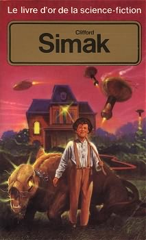 Le livre d'or de la science-fiction : Clifford D. Simak par Clifford D. Simak