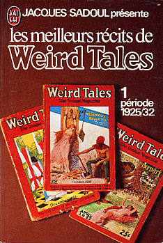Les meilleurs rcits de Weird Tales 1 : priode 1925/32 par Jacques Sadoul