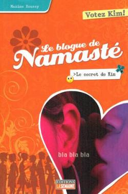 Le blogue de Namast tome 4 : Le secret de Kim par Maxime Roussy