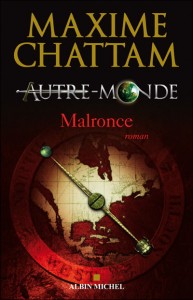 Autre-Monde, tome 2 : Malronce par Maxime Chattam