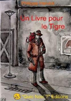 Un Livre pour le Tigre par Philippe Halvick