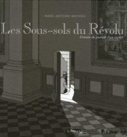 Les Sous-sols du Rvolu : Extraits du journal d'un expert par Marc-Antoine Mathieu