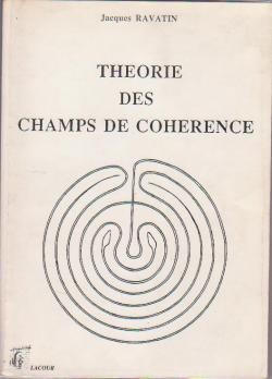 Theorie des champs de coherence par Jacques Ravatin