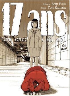 17 ans - Une chronique du mal, tome 4 par Seiji Fujii