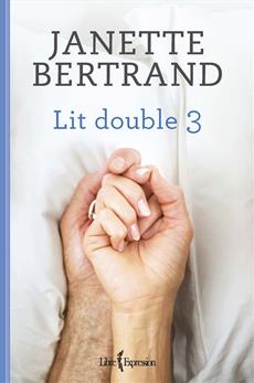 Lit double, tome 3 par Janette Bertrand