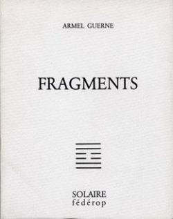 Fragments par Armel Guerne