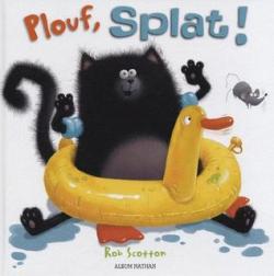 Plouf, Splat ! par Rob Scotton