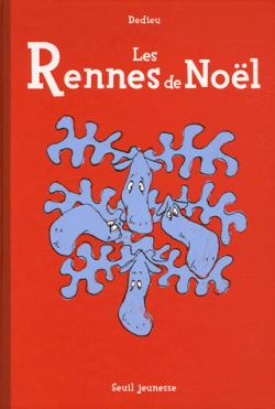 Les rennes de Nol par Thierry Dedieu