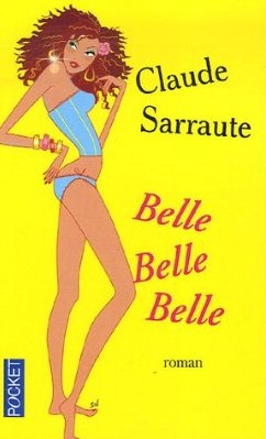 Belle Belle Belle par Claude Sarraute
