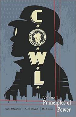 C.O.W.L. Volume 1: Principles of Power par Alec Siegel