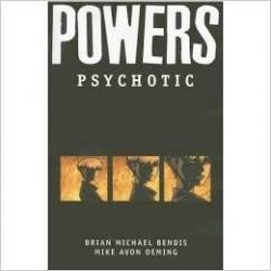 Powers, tome 9 : Psychotic par Brian Michael Bendis