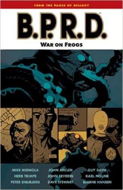 B.P.R.D., tome 12 : War on Frogs par Mike Mignola