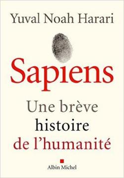 Sapiens : Une brve histoire de l'humanit par Yuval Noah Harari