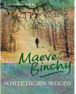 Whitethorn Woods par Maeve Binchy
