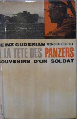 A la tte des Panzers par Heinz Guderian