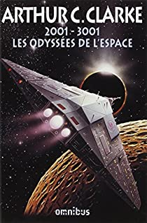 2001-3001, les odysses de l'espace par Arthur C. Clarke
