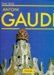 Antonio Gaudi : Une vie en architecture par Rainer Zerbst