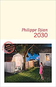 2030 par Philippe Djian
