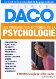 Les prodigieuses victoires de la psychologie par Pierre Daco