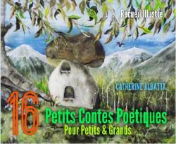 16 Petits Contes Potiques pour petits & grands par Catherine Rochefort