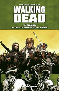 Walking Dead, tomes 19 et 20 : zchiel - Sur le sentier de la guerre par Robert Kirkman