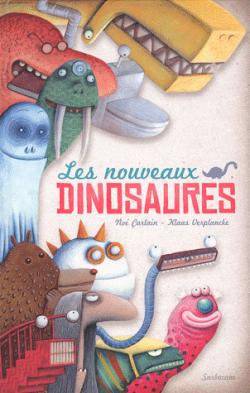 Les Nouveaux Dinosaures par No Carlain