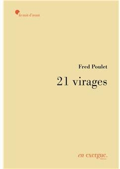 21 virages par Fred Poulet