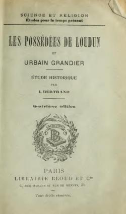 Les possdes de Loudun et Urbain Grandier- Etude historique- (Science et religion) par Isidore Bertrand