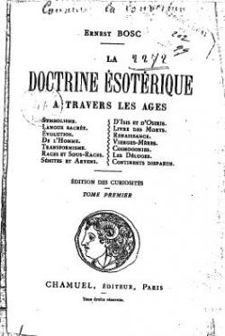 La doctrine sotrique  travers les ges tome premier par Ernest Bosc