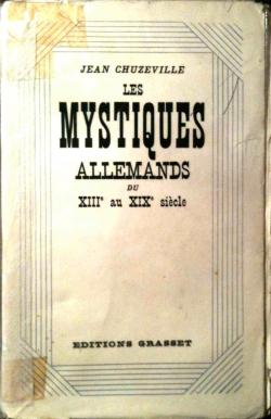 Les Mystiques allemands du XIIIe au XIXe sicle par Jean Chuzeville