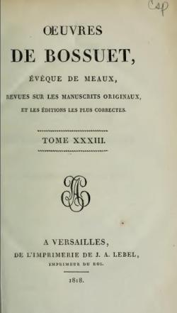 Oeuvres de Bossuet, Evque de Meaux, tome 33 par Jacques-Bnigne Bossuet