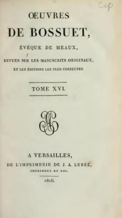 Oeuvres de Bossuet, Evque de Meaux, tome 16 par Jacques-Bnigne Bossuet