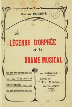 La Lgende d'Orphe et le Drame Musical par Arthur Rubens