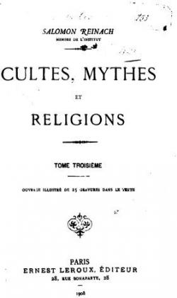 Cultes, Mythes et Religions, tome 3 par Salomon Reinach