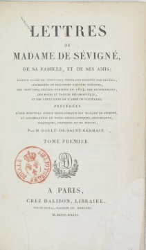 Lettres de Madame de svign, de sa famille, et de ses amis, tome 1 par Madame de Svign