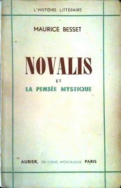 Novalis et la pense mystique par Maurice Besset