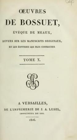 Oeuvres de Bossuet, Evque de Meaux, tome 10 par Jacques-Bnigne Bossuet