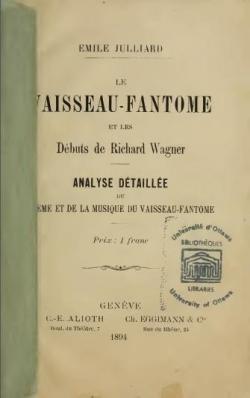 Le Vaisseau-Fantome et les Dbuts de Richard Wagner-Analyse dtaille du theme et de la musique du Vaisseau-Fantome par Emile Julliard