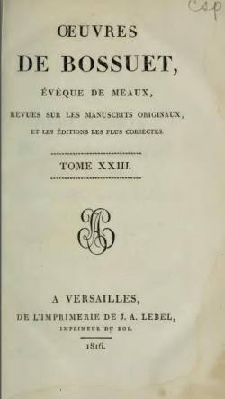 Oeuvres de Bossuet, Evque de Meaux, tome 23 par Jacques-Bnigne Bossuet