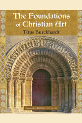 The Foundations of Christian Art par Titus Burckhardt