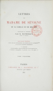 Lettres de Madame de Svign, de sa famille, et de ses amis, tome 13 par Madame de Svign