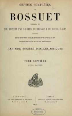 Oeuvres compltes de Bossuet, tome 7 par Jacques-Bnigne Bossuet