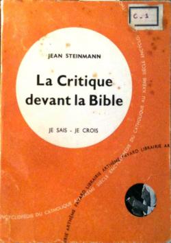 La Critique devant la Bible par Jean Steinmann