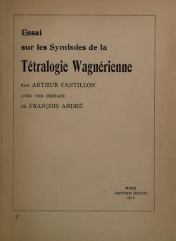 Essai sur les Symboles de la Ttralogie Wagnrienne par Arthur Cantillon