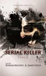 Serial Killer, tome 8 par Kyrian Malone