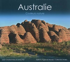 Australie Couleurs Nature par Jean Charbonneau (II)
