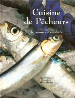 Cuisine de pcheurs : 100 recettes de poissons et crustacs par Agns Namer