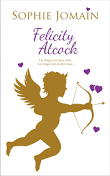 Felicity Atcock - Intgrale, tome 1 par Sophie Jomain