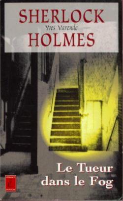 Sherlock Holmes : Le tueur dans le Fog par Yves Varende