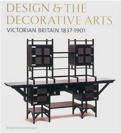 Design and the Decorative Arts: Victorian Britain 1837-1901 par Michael Snodin